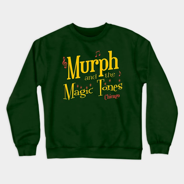 Murph and the Magic Tones from the Blues Brothers Crewneck Sweatshirt by hauntedjack